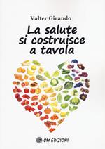 La salute si costruisce a tavola