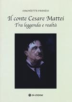 Il conte Cesare Mattei. Tra leggenda e realtà