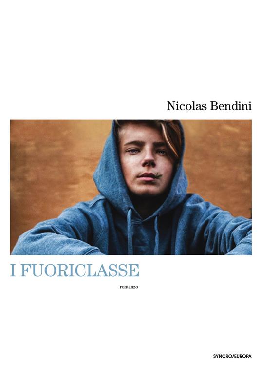 I fuoriclasse - Nicolas Bendini - copertina