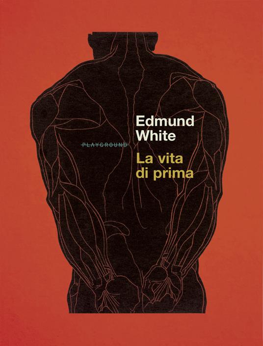 La vita di prima - Edmund White - copertina