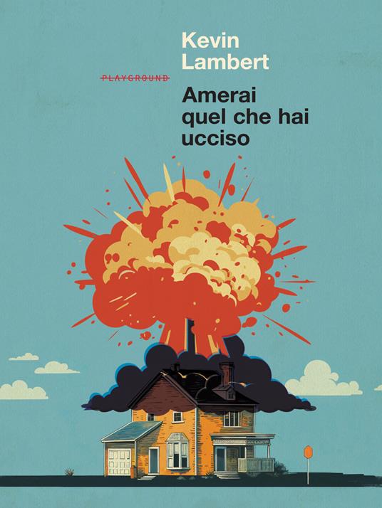 Amerai quel che hai ucciso - Kevin Lambert - copertina