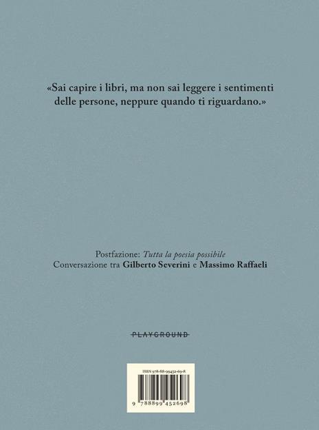 A cosa servono gli amori infelici. Nuova ediz. - Gilberto Severini - 2