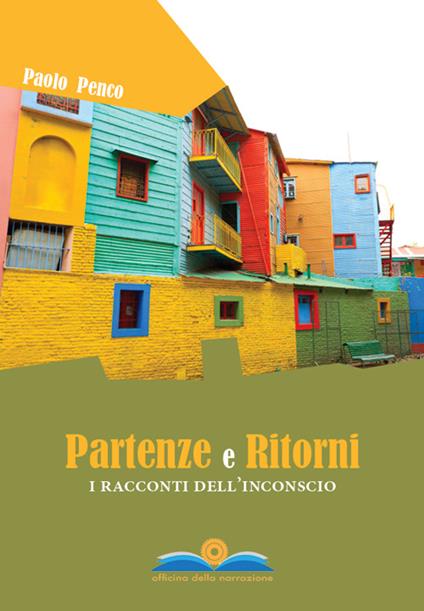 Partenze e ritorni. I racconti dell'inconscio - Paolo Penco - copertina