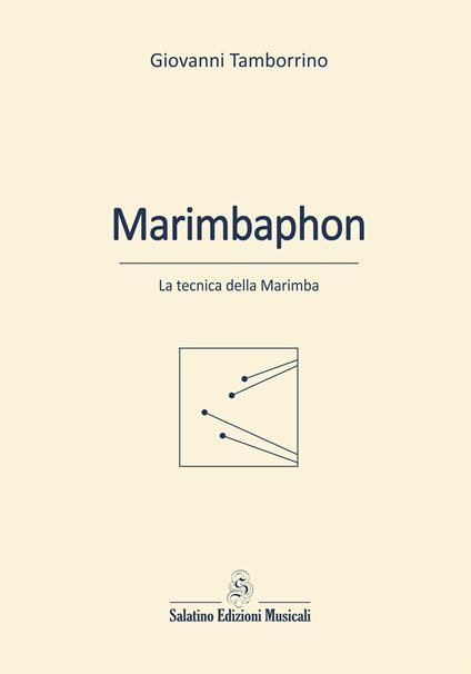Marimbaphon. La tecnica della marimba - Giovanni Tamborrino - copertina