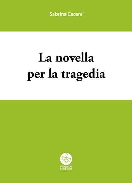La novella per la tragedia - Sabrina Cecere - copertina