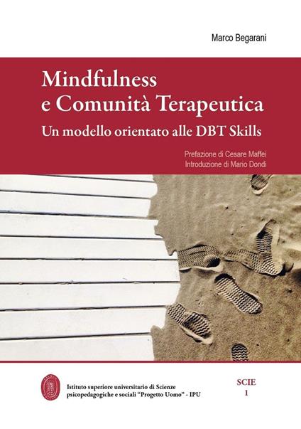 Mindfulness e comunità terapeutica. Un modello orientato alle DBT Skills - Marco Begarani - copertina