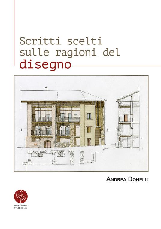 Scritti scelti sulle ragioni del disegno - Andrea Donelli - copertina