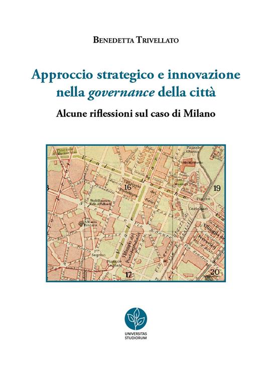 Approccio strategico e innovazione nella governance della città. Alcune riflessioni sul caso di Milano - Benedetta Trivellato - copertina