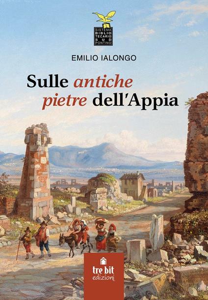 Sulle antiche pietre dell'Appia - Emilio Ialongo - copertina