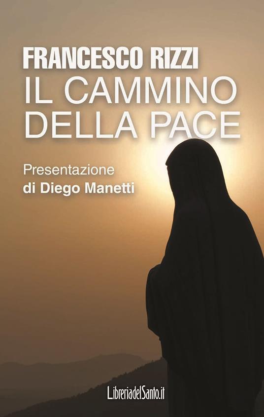 Il cammino della pace - Francesco Rizzi - copertina