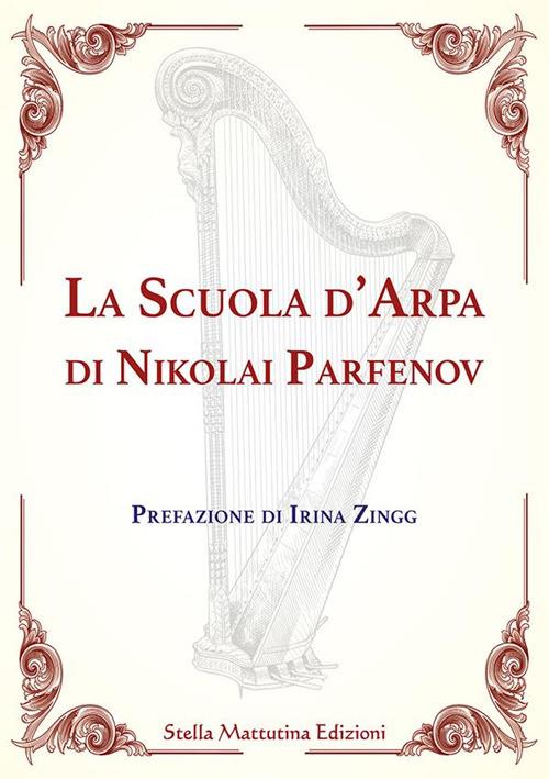 La scuola d'arpa di Nikolai Parfenov - Nikolai Parfenov Gavrilovic - copertina