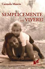 Semplicemente... vivere!