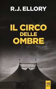 Libro Il circo delle ombre Roger J. Ellory