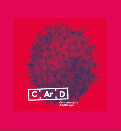 C.Ar.D. Contemporary art & design 2016. Ediz. illustrata - copertina