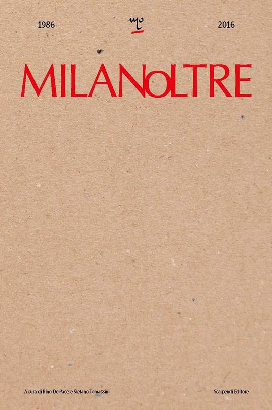 MilanOltre 1986-2016. Ediz. illustrata - copertina