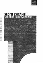 Segni esitante, Giorgios Papaevangeliu