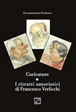 Caricature. I ritratti umoristici di Francesco Verlicchi