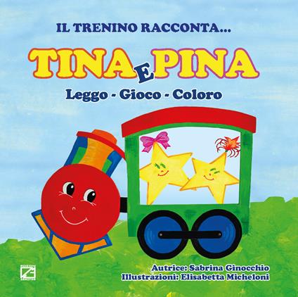 Tina e Pina. Leggo, gioco, coloro - Sabrina Ginocchio - copertina