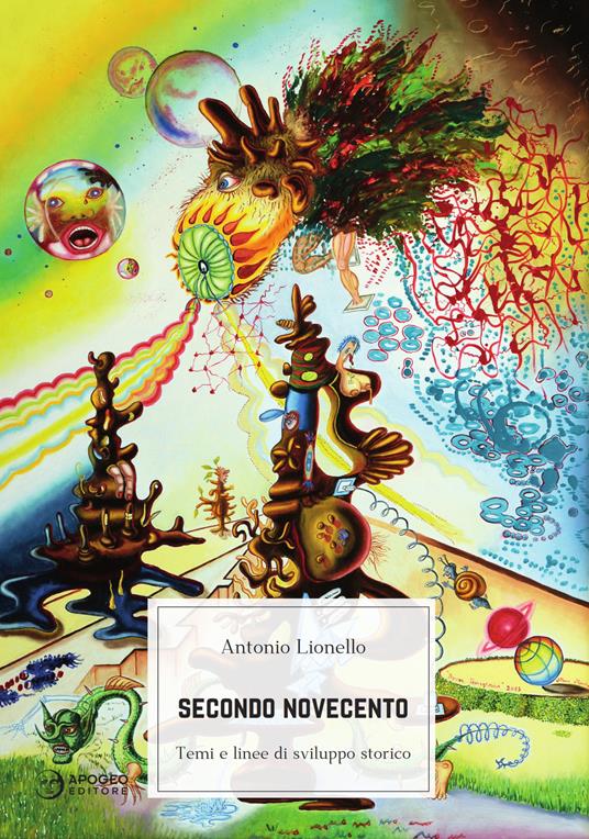 Secondo Novecento. Temi e linee di sviluppo storico - Antonio Lionello - copertina