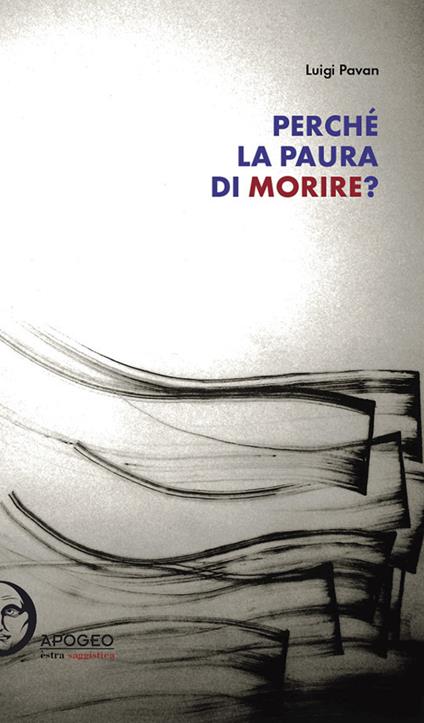 Perché la paura di morire? - Luigi Pavan - copertina