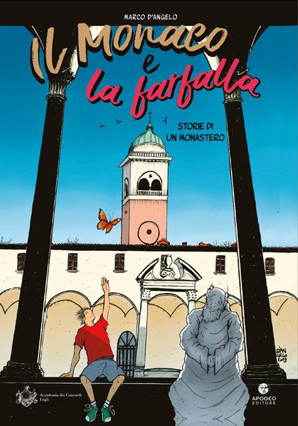 Il monaco e la farfalla. Storie di un monastero - Marco D'Angelo - copertina