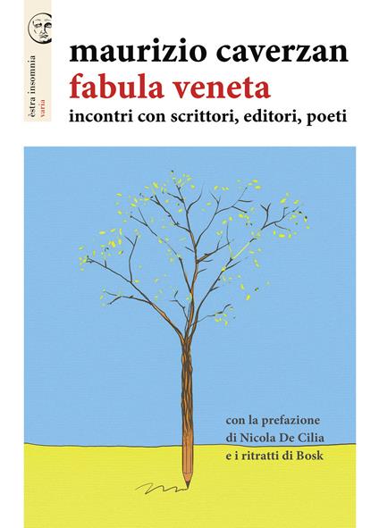 Fabula veneta. Incontri con scrittori, editori, poeti - Maurizio Caverzan - copertina