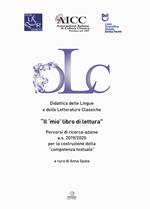 Il «mio» primo libro di lettura. Percorsi di ricerca-azione a.s. 2019/2020 per la costruzione della «competenza testuale»