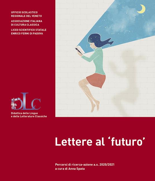 Lettere al «futuro». Percorsi di ricerca-azione a.s. 2020/2021 - copertina