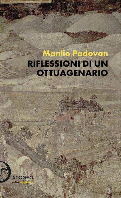 Riflessioni di un ottuagenario - Manlio Padovan - copertina