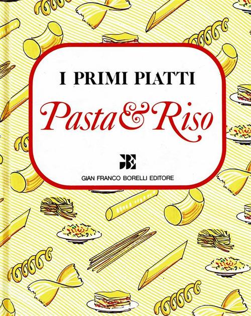 Pasta e riso - Anna Baldi - ebook