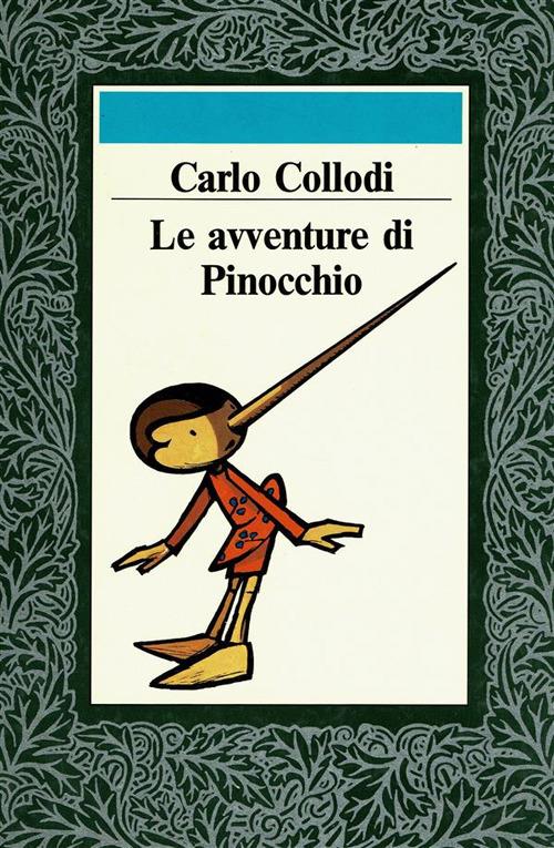 Le avventure di Pinocchio. Ediz. integrale - Carlo Collodi,Leonardo Mattioli - ebook