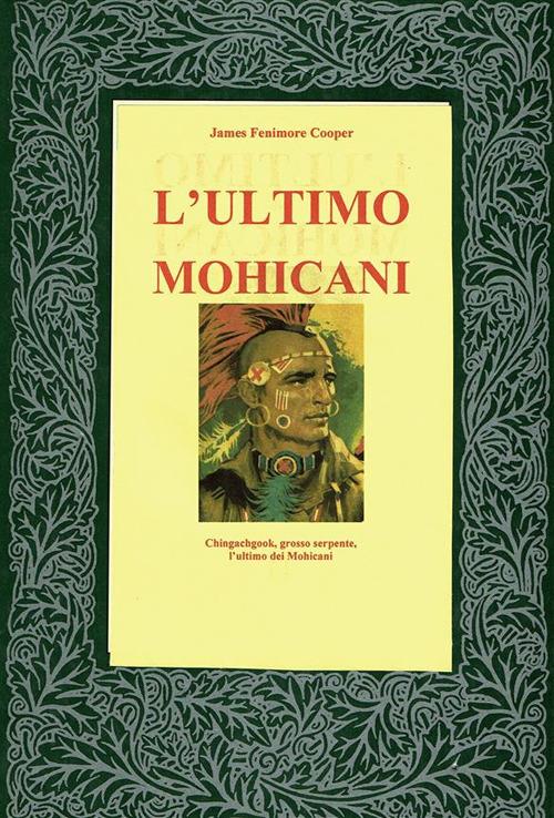 L' ultimo dei mohicani - James Fenimore Cooper - ebook