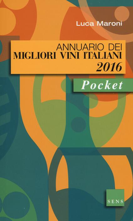 Annuario dei migliori vini italiani 2016 - Luca Maroni - copertina