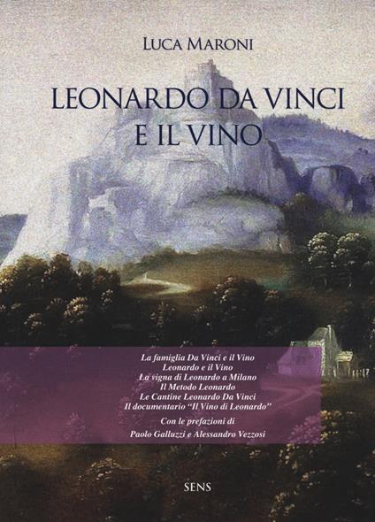 Leonardo da Vinci e il vino - Luca Maroni - copertina
