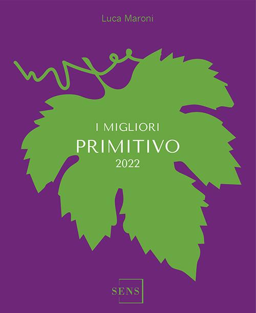 I migliori Primitivo 2023 - Luca Maroni - copertina