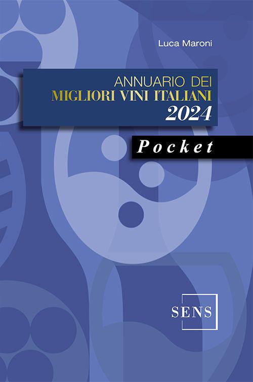 Annuario dei migliori vini italiani 2024. Pocket - Luca Maroni - copertina