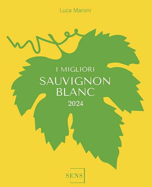 I migliori Sauvignon 2024 - Luca Maroni - copertina
