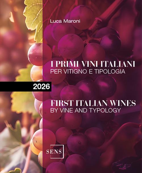I primi vini italiani per vitigno e tipologia 2026. Ediz. a colori - Luca Maroni - copertina