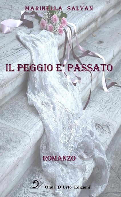 Il peggio è passato - Marinella Salvan - copertina