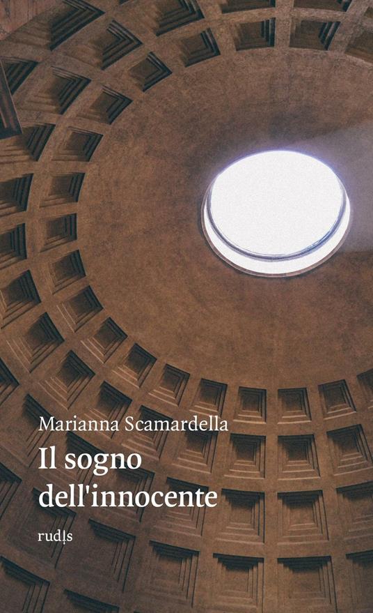 Il sogno dell'innocente - Marianna Scamardella - copertina