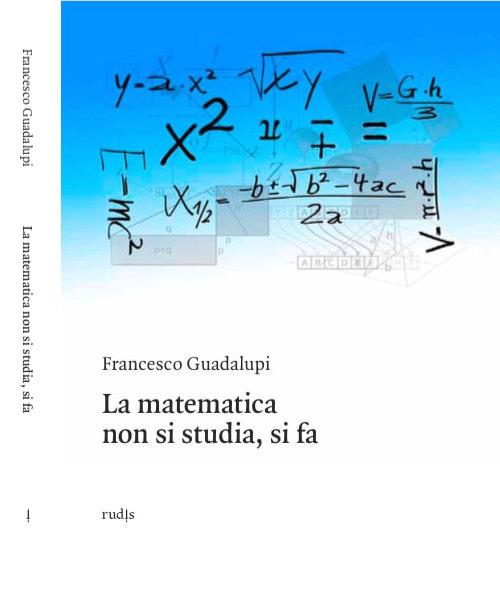 La matematica non si studia, si fa - Francesco Guadalupi - copertina