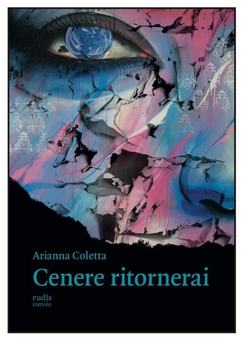 Cenere ritornerai - Arianna Coletta - copertina