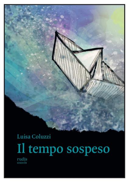 Il tempo sospeso - Luisa Coluzzi - copertina