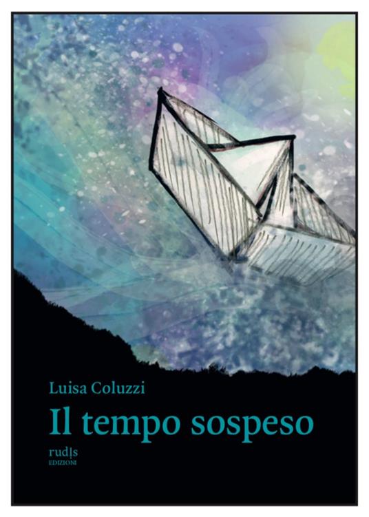 Il tempo sospeso - Luisa Coluzzi - copertina