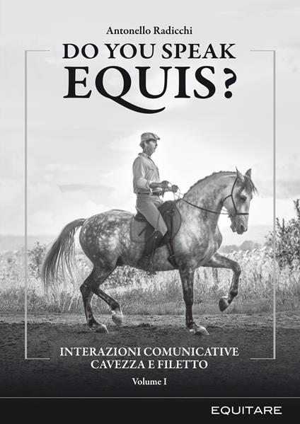 Do you speak equis? Interazioni comunicative cavezza filetto - Antonello Radicchi - copertina