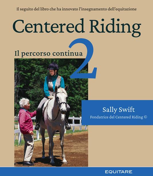 Centered riding. Vol. 2 - Sally Swift - copertina