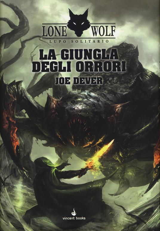 La giungla degli orrori. Lupo Solitario. Serie MagnaKai. Vol. 8 - Joe Dever - copertina