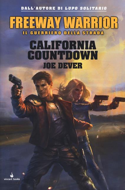 California countdown. Freeway Warrior il guerriero della strada. Vol. 4 - Joe Dever - copertina