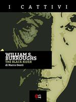 William S. Burroughs. The black rider