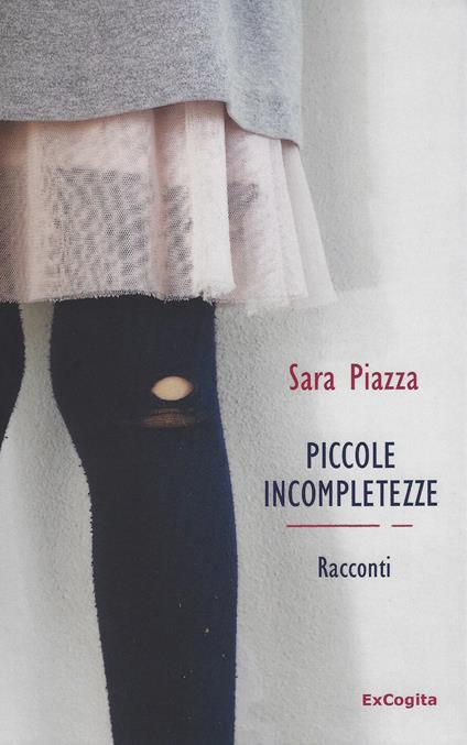 Piccole incompletezze - Sara Piazza - copertina